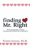finding Mr. Right: There are great guys out there. You just need to know how to find them!