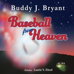 Baseball From Heaven - Bryant, Buddy J.