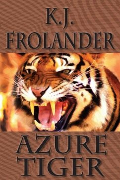 Azure Tiger - Frolander, K. J.