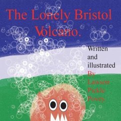 The Lonely Bristol Volcano. - Povey, Lawson Pickle
