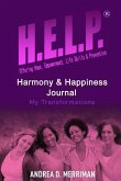 H.E.L.P., Harmony and Happiness: My Journey of Transformation