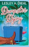 Dumpster Dying: Book 1 in the Big Lake Murder Mysteries