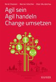 Agil sein - Agil handeln - Change umsetzen (eBook, ePUB)