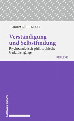 Verständigung und Selbstfindung (eBook, PDF) - Küchenhoff, Joachim
