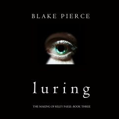 Luring (The Making of Riley Paige—Book 3) (MP3-Download) - Pierce, Blake