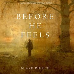 Before He Feels (A Mackenzie White Mystery—Book 6) (MP3-Download) - Pierce, Blake