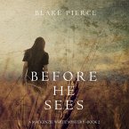 Before He Sees (A Mackenzie White Mystery—Book 2) (MP3-Download)
