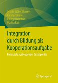Integration durch Bildung als Kooperationsaufgabe (eBook, PDF)