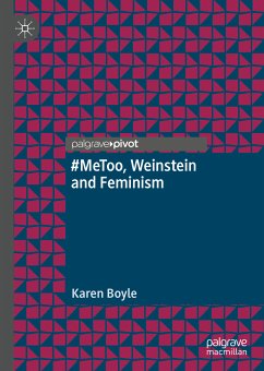 #MeToo, Weinstein and Feminism (eBook, PDF) - Boyle, Karen