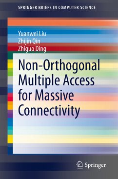 Non-Orthogonal Multiple Access for Massive Connectivity (eBook, PDF) - Liu, Yuanwei; Qin, Zhijin; Ding, Zhiguo