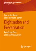 Digitisation and Precarisation (eBook, PDF)