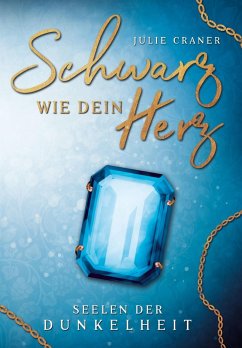 Schwarz wie dein Herz (eBook, ePUB) - Craner, Julie