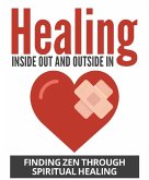 Healing Inside Out And Outside In (eBook, ePUB)