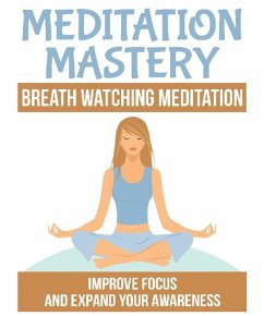 Breath Watching Meditation (eBook, ePUB) - Baur, Jato