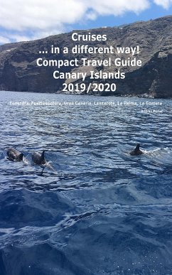 Cover Cruises in a different way! Compact Travel Guide Canary Island (eBook, ePUB)