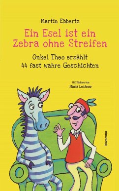 Ein Esel ist ein Zebra ohne Streifen (eBook, ePUB) - Ebbertz, Martin