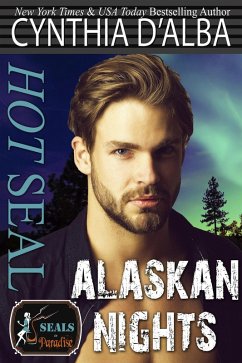 Cover Hot SEAL, Alaskan Nights (SEALs in Paradise) (eBook, ePUB)