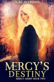 Mercy's Destiny (Mercy Ashby, #2) (eBook, ePUB)