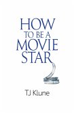 How to Be a Movie Star (eBook, ePUB)