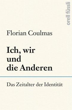 Ich, wir und die Anderen (eBook, ePUB) - Coulmas, Florian
