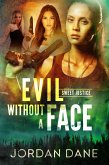 Evil Without a Face (Sweet Justice, #1) (eBook, ePUB)