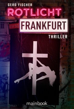 Rotlicht Frankfurt (eBook, ePUB) - Fischer, Gerd