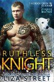 Ruthless Knight (Fierce Mates: Rock Creek Clan, #5) (eBook, ePUB)