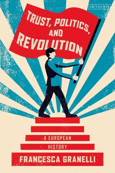 Trust, Politics and Revolution (eBook, ePUB)