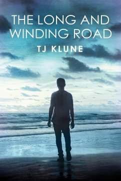 The Long and Winding Road (Bear, Otter and the Kid Chronicles, #4) (eBook, ePUB) - Klune, Tj