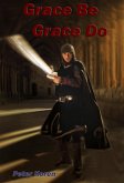 Grace Be Grace Do (2019) (eBook, ePUB)