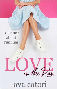 Love on the Run: Romance about Running (eBook, ePUB) - Catori, Ava