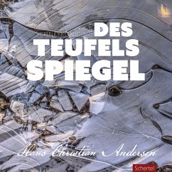 Die Schneekönigin oder des Teufels Spiegel (MP3-Download) - Andersen, Hans Christian