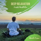 Deep Relaxation - Guided Meditation (MP3-Download)
