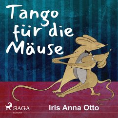 Tango für die Mäuse (MP3-Download) - Otto, Iris Anna