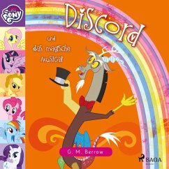 My Little Pony - Discord und das magische Musical (MP3-Download) - Berrow, G. M.