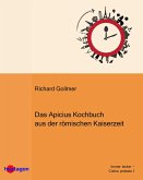 Das Apicius-Kochbuch aus der römischen Kaiserzeit (eBook, ePUB)