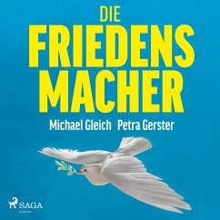 Die Friedensmacher (MP3-Download) - Gleich, Michael; Gerster, Petra