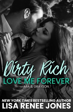 Cover Dirty Rich Betrayal: Love Me Forever (eBook, ePUB)