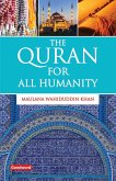 The Quran for All Humanity (eBook, ePUB) The Quran for All Humanity (eBook, ePUB)