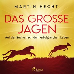 Cover Das große Jagen - Auf der Suche nach dem erfolgreichen Leben (MP3-Download)