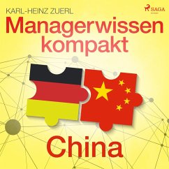 Managerwissen kompakt - China (MP3-Download) - Zuerl, Karl-Heinz