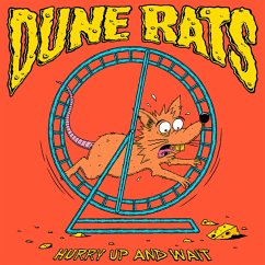 Hurry Up And Wait - Dune Rats