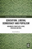Education, Liberal Democracy and Populism (eBook, ePUB)