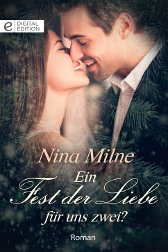 Ein Fest der Liebe für uns zwei? (eBook, ePUB) - Milne, Nina