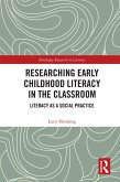 Researching Early Childhood Literacy in the Classroom (eBook, PDF)