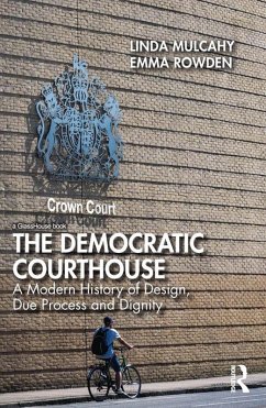 The Democratic Courthouse (eBook, PDF) - Mulcahy, Linda; Rowden, Emma