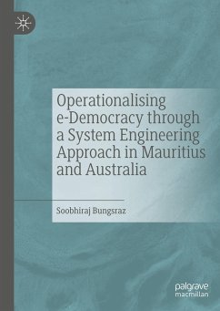 Operationalising e-Democracy through a System Engineering Approach in Mauritius and Australia - Bungsraz, Soobhiraj