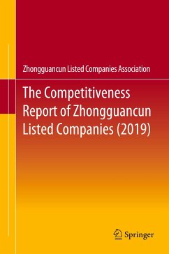 The Competitiveness Report of Zhongguancun Listed Companies (2019) - Zhongguancun Listed Companies Association