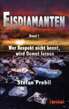 Eisdiamanten Trilogie Band 1 - Prebil, Stefan