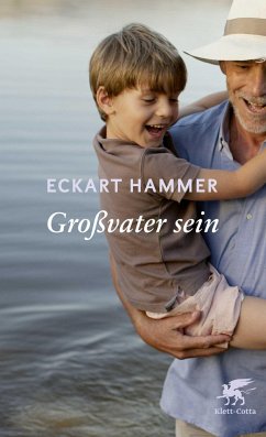 Großvater sein - Hammer, Eckart